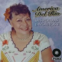 América Del Río - Mis Poemas Favoritos Volumen 2