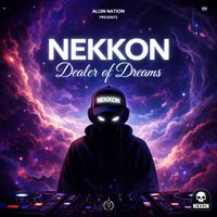NeKKoN - Dealer of Dreams