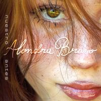 Alondra Bravo - nuestro antes