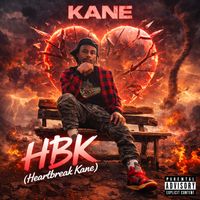 Kvne - HBK (Heartbreak Kane) (Explicit)