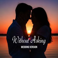 Charlie Rose - Without Asking (Wedding Version)