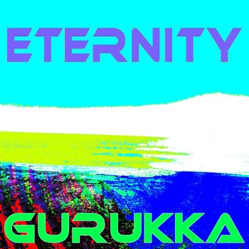 Gurukka - Eternity