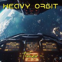 TRAUMA - Heavy Orbit