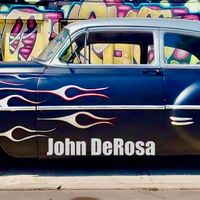 John DeRosa - Fast Cars and Whiskey Bars