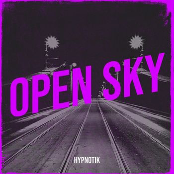 Hypnotik - Open sky