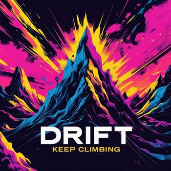 DRIFT - KEEP CLIMBING