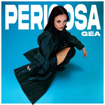 GEA - PERIGOSA (Explicit)