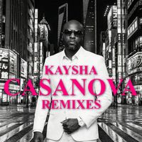 Kaysha - Casanova (Remixes)