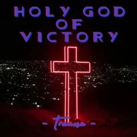 TRAUMA - Holy God of Victory