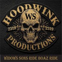 Hoodwink - Widows Sons Ride Boaz Ride