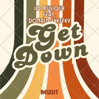 IQ Musique - Get Down (Revisited)
