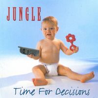 JUNGLE - Time for Decisions