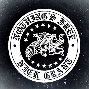 Nick Grant - Nothing's Free (Explicit)