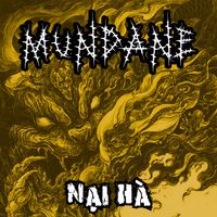 MUNDANE - Nai Ha