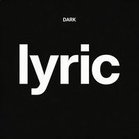 Dark - Lyric (Explicit)