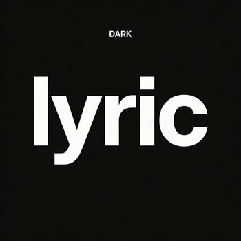 Dark - Lyric (Explicit)