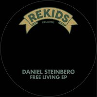 Daniel Steinberg - Free Living EP