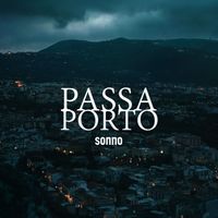 Passa Porto - Sonno