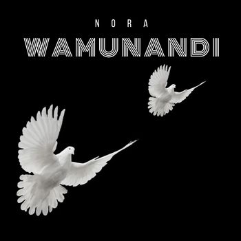 Nora - Wamunandi