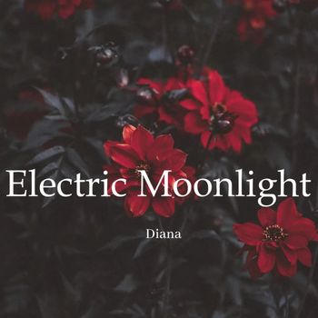 Diana - Electric Moonlight