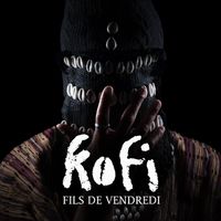 Kofi - Fils de Vendredi
