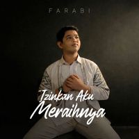 Farabi - Izinkan Aku Meraihnya