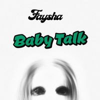 Faysha - Baby Talk