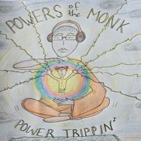 Powers of the Monk - Power Trippin'