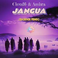Cloud6, Ambra - Jangua (Sixsense Remix)