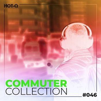 Various Artists - Commuters Collection 046 (Explicit)
