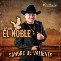 Daniel El Noble - Sangre de Valiente (Explicit)