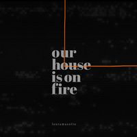 Laura Masotto - Our House Is on Fire