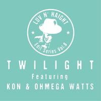 Twilight - Luv N' Haight (Edit Series, Vol. 8 Play My Game)