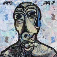 GREED - LEVEL UP