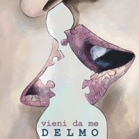 Delmo - Vieni da me