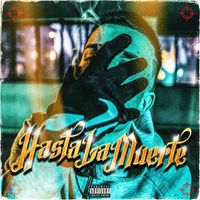 Flaco - Hasta La Muerte (Explicit)