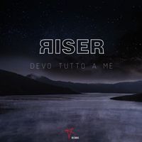 Riser - Devo tutto a me