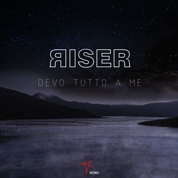 Riser - Devo tutto a me