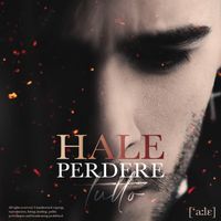 HALE - Perdere tutto