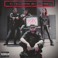 Stay - Il Fallimento Del Sistema (Explicit)
