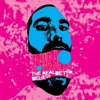 Nino Moschella - The Real Better Believe (Edited Version)