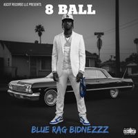 8 Ball - Blue Rag Bidnezzz (Explicit)