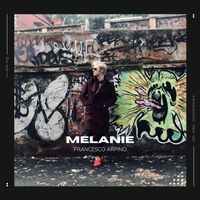 Francesco Arpino - Melanie