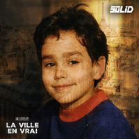 SOLID - La ville en vrai  (Explicit)