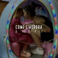 Stefi - Come l'aurora