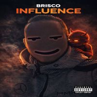 Brisco - Influence (Explicit)