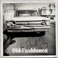 Daniel Diaz - Old-Fashioned
