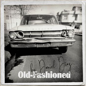 Daniel Diaz - Old-Fashioned