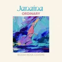 Janaína - Ordinary