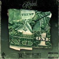 Kabal - Trust No 1 (Explicit)